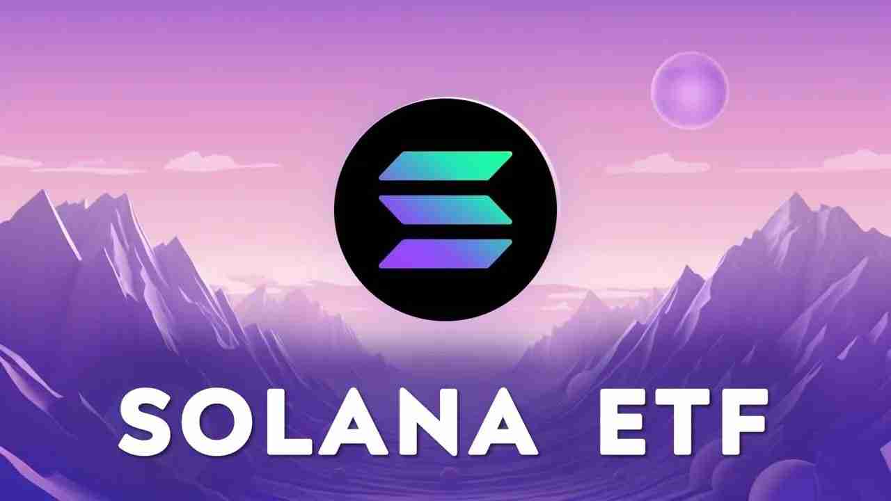 SOL的ETF有没有申请？一文了解SOLANA ETF的申请进程